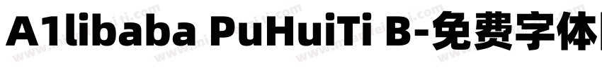 A1libaba PuHuiTi B字体转换